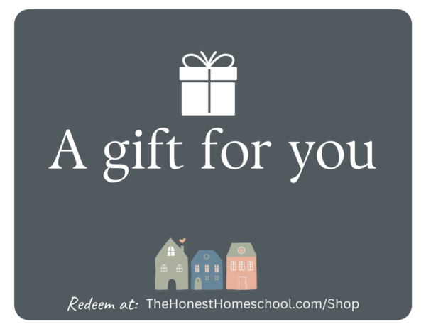 The Honest Homeschool gift card with a dark grey background, white lettering "a gift for you" and the honest homeschool green, blue, and peach color logo.